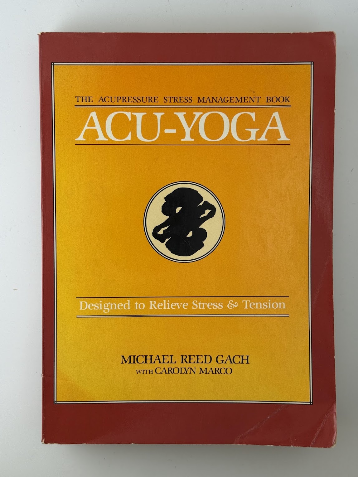 Acu-Yoga by Michael Reed Gach with Carolyn Marco
