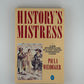 History's Mistress by Paula Weideger