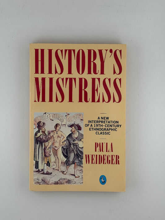 History's Mistress by Paula Weideger