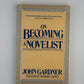 On Becoming a Novelist by John Gardner