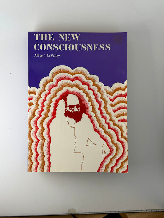 The New Consciousness - Albert J. LaValley