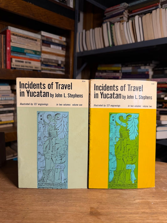 Incidents of Travel in Yucatan by John L. Stephens