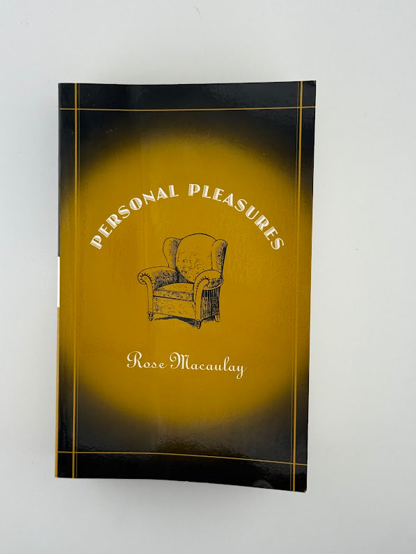Personal Pleasures by Rose Macaulay