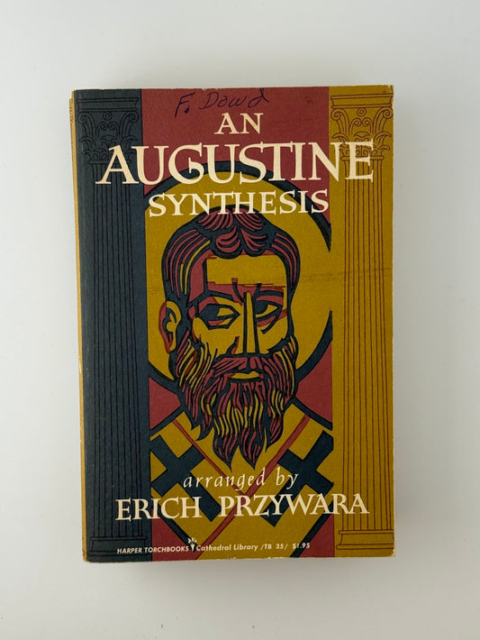 An Augustine Synthesis arranged by Erich Przywara