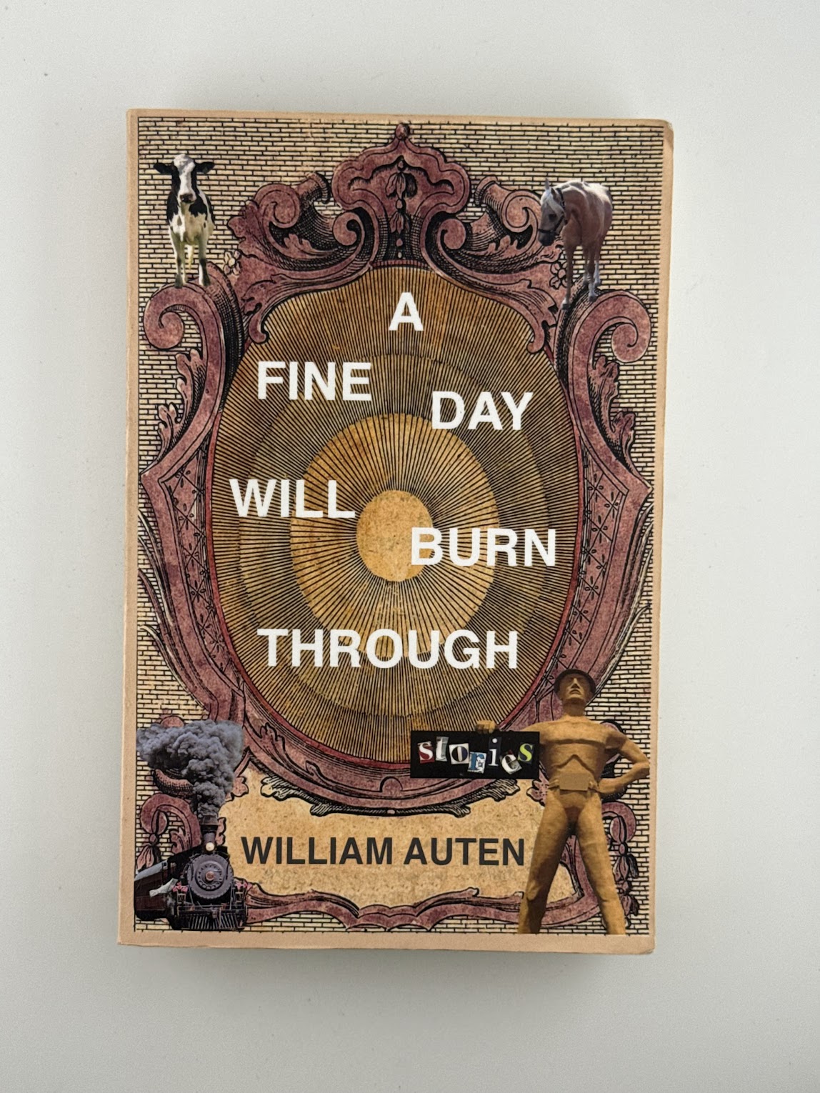 A Fine Day Will Burn Through by William Auten