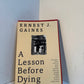A Lesson Before Dying by Ernest J. Gaines