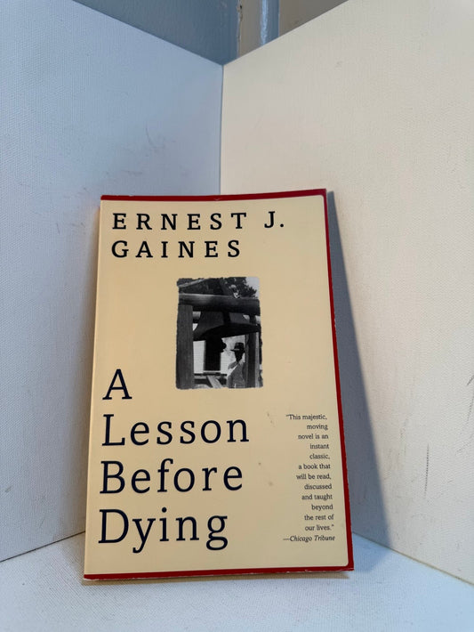 A Lesson Before Dying by Ernest J. Gaines