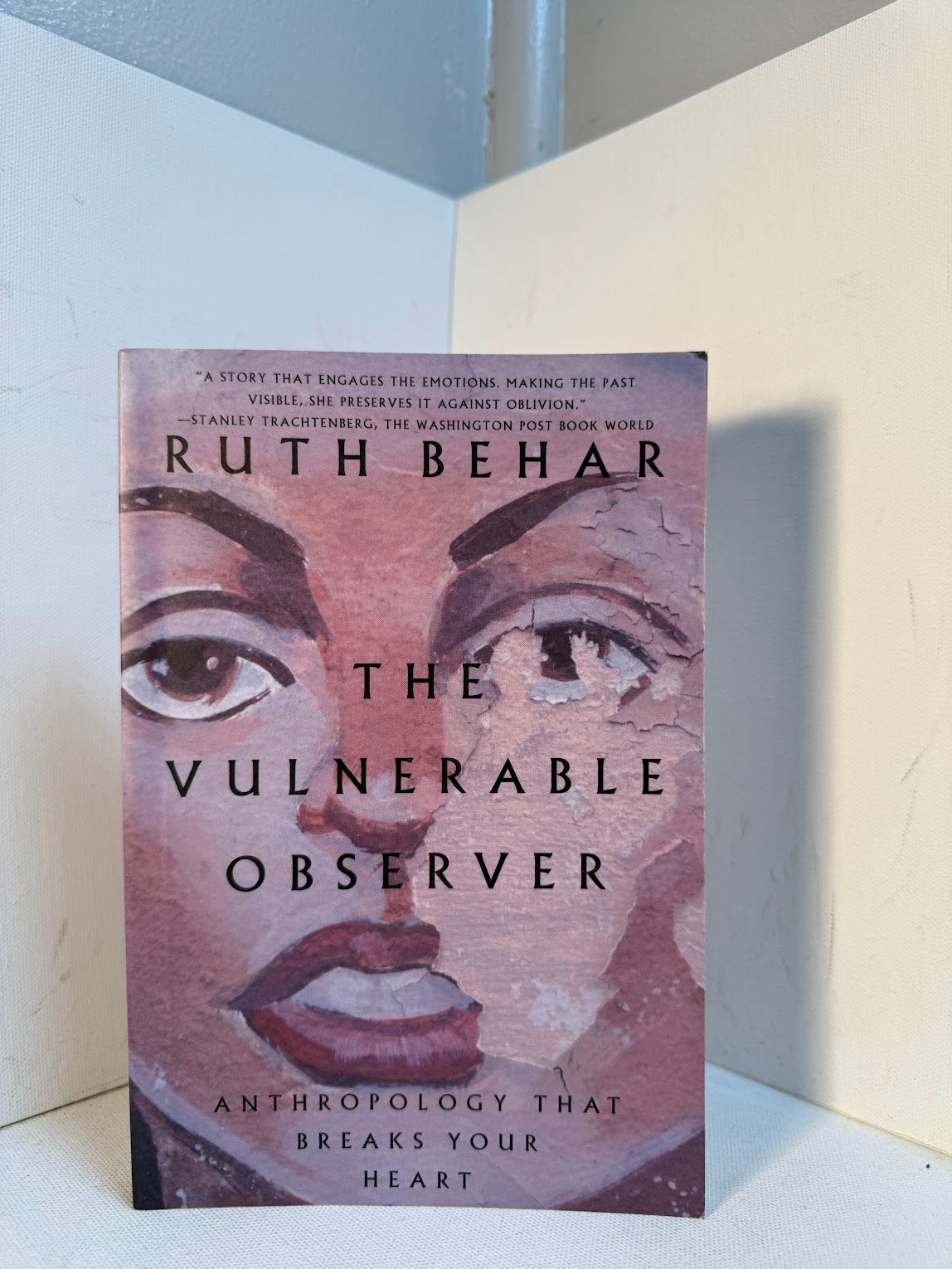 The Vulnerable Observer by Ruth Behar