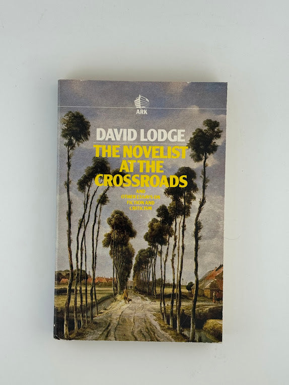 The Novelist at the Crossroads by David Lodge