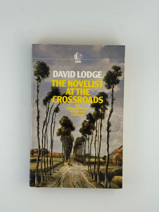 The Novelist at the Crossroads by David Lodge
