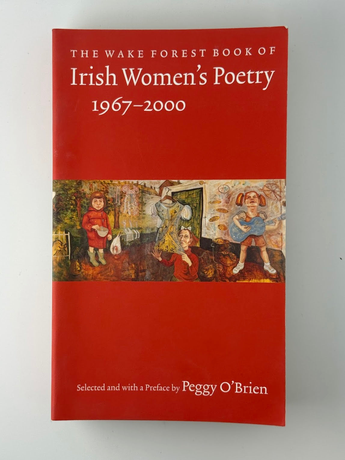 The Wake Forest Book of Irish Women's Poetry 1967-2000