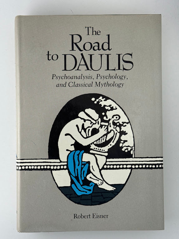 The Road to Daulis by Robert Eisner