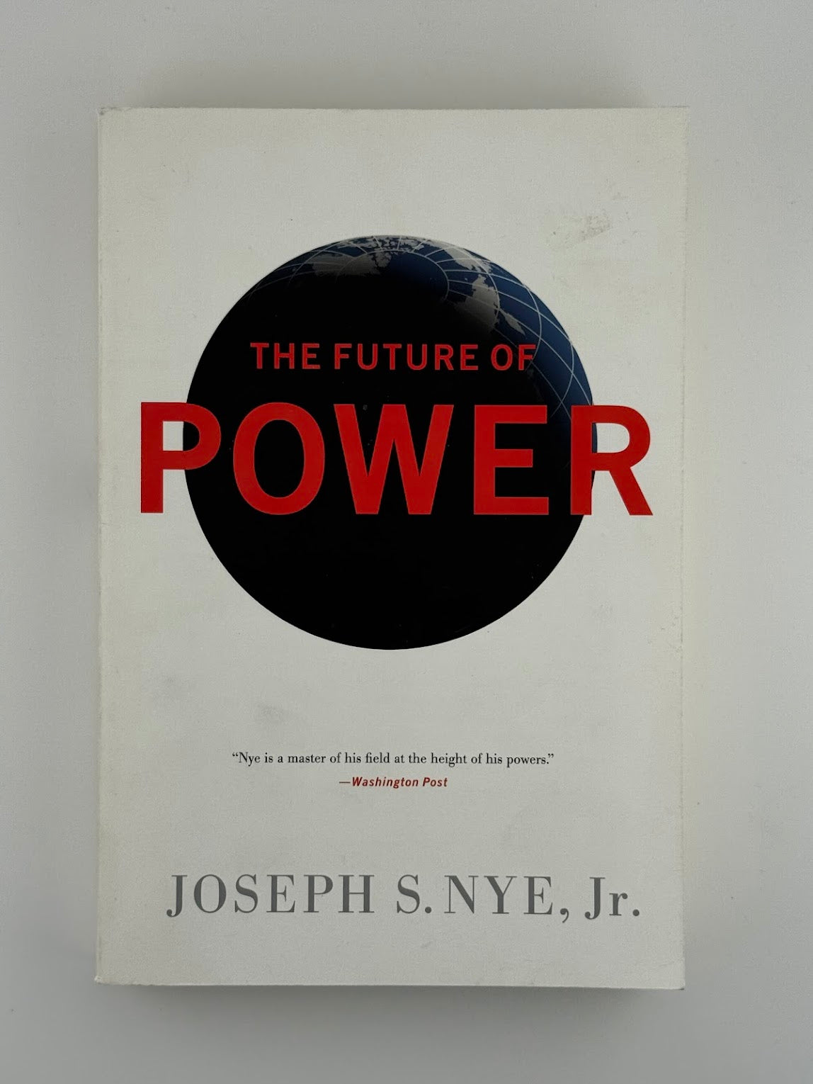 The Future of Power by Joseph S. Nye Jr