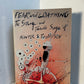 Fear and Loathing - The Strange and Terrible Saga of Hunter S. Thompson by Paul Perry