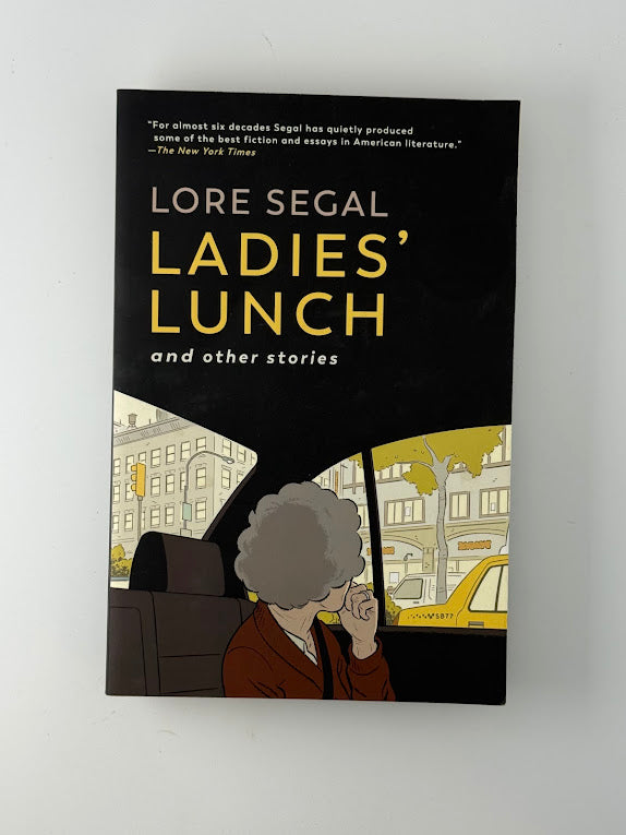 Ladies' Lunch and Other Stories by Lore Segal