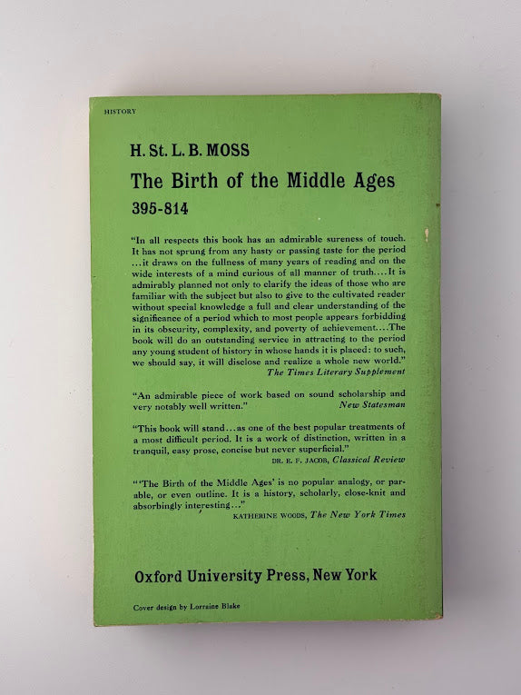 The Birth of the Middle Ages 395-814 by H. St. L.B. Moss