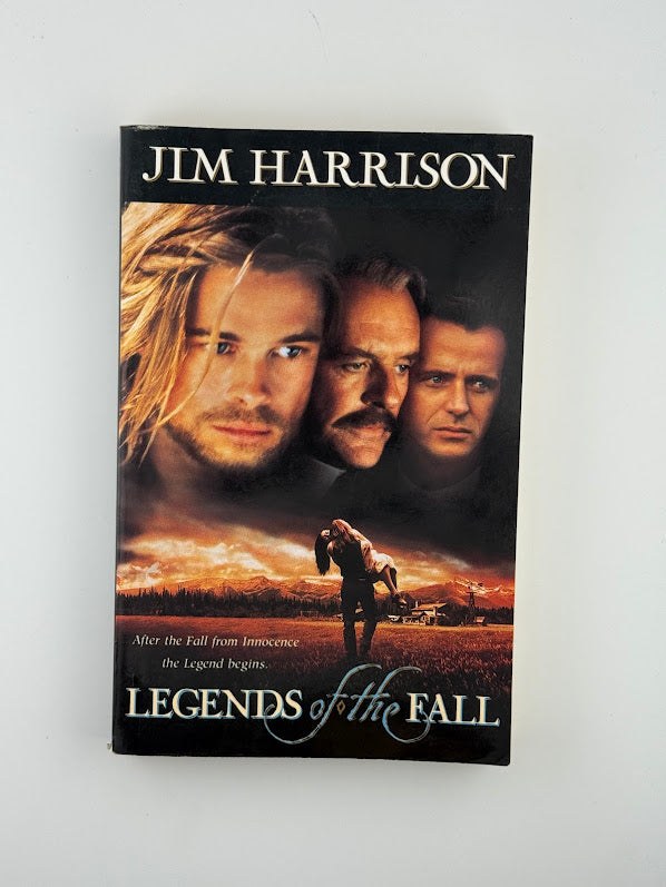 Legends of the Fall by Jim Harrison