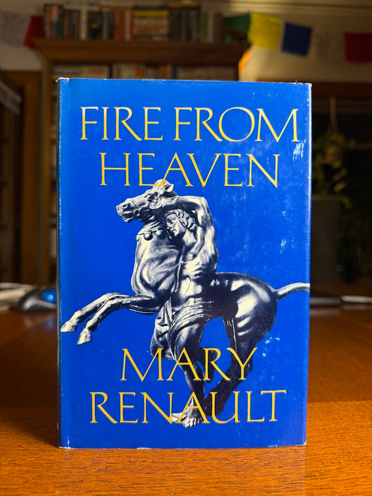 Fire From Heaven by Mary Renault