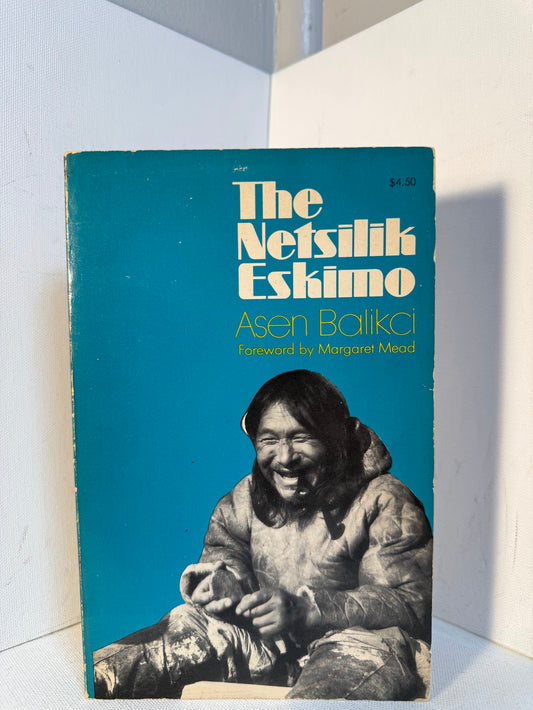 The Netsilik Eskimo by Asen Balikci