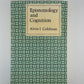 Epistemology and Cognition by Alvin I. Goldman