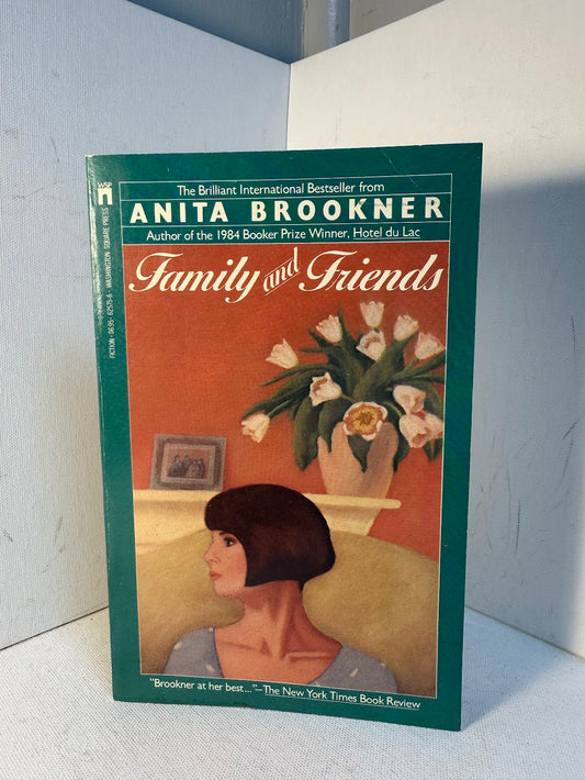 Family and Friends by Anita Brookner
