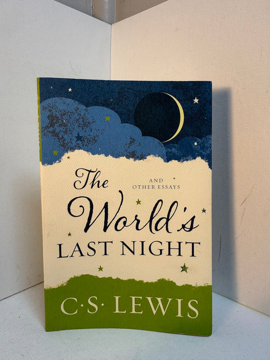 The World's Last Night by C.S. Lewis