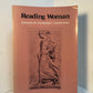 Reading Woman - Essays in Feminist Criticism by Mary Jacobs