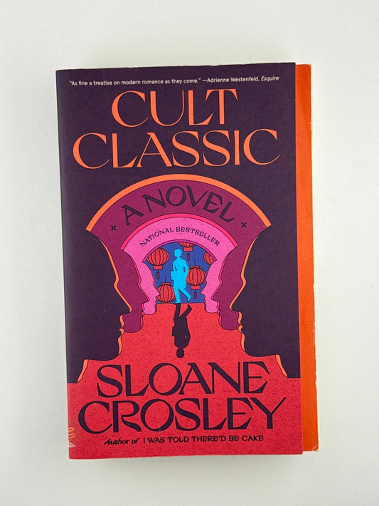 Cult Classic by Sloane Crosley