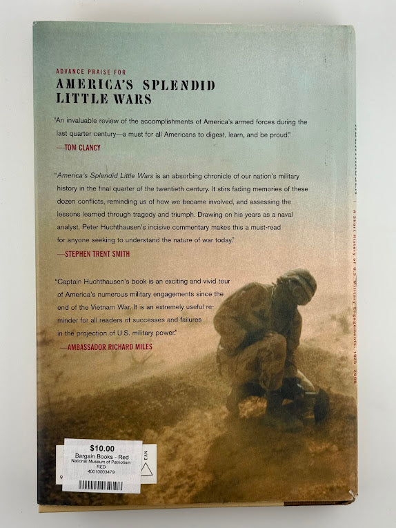 America's Splendid Little Wars by Peter Huchthausen