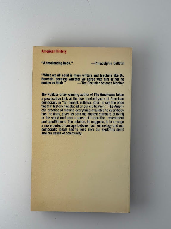 Democracy and Its Discontents by Daniel J. Boorstin