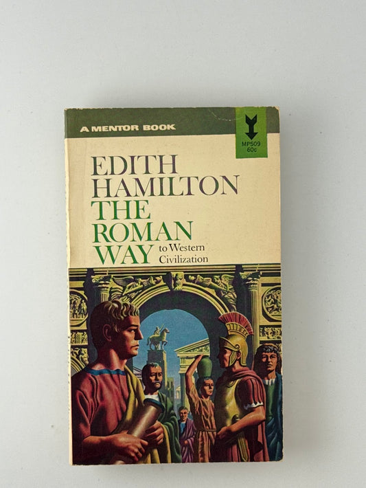 The Roman Way by Edith Hamilton