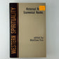 Western Spirituality edited by Matthew Fox