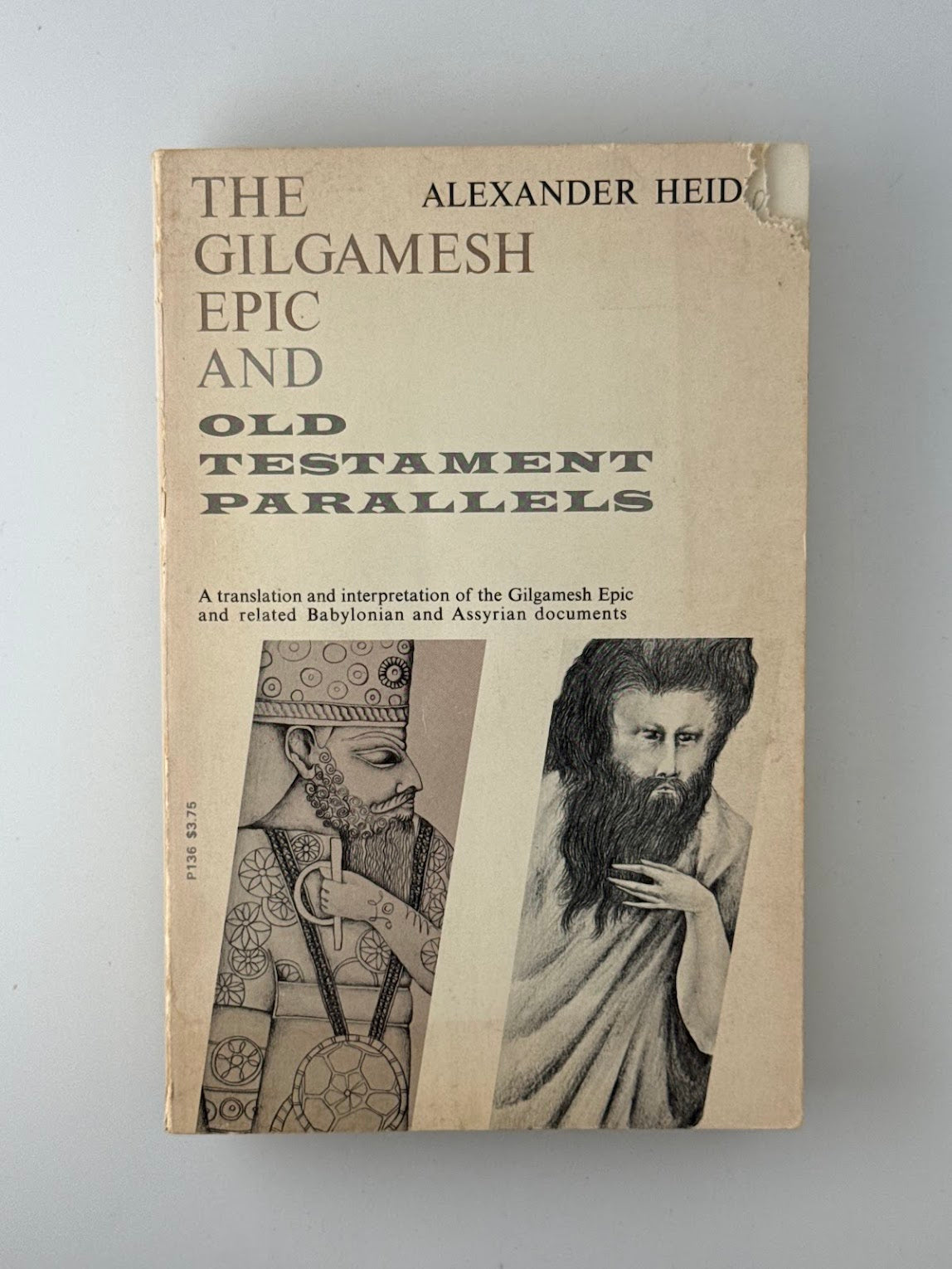 The Gilgamesh Epic and Old Testament Parallels by Alexander Heidel