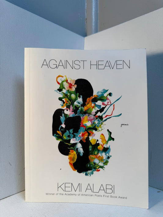 Against Heaven by Kemi Alabi