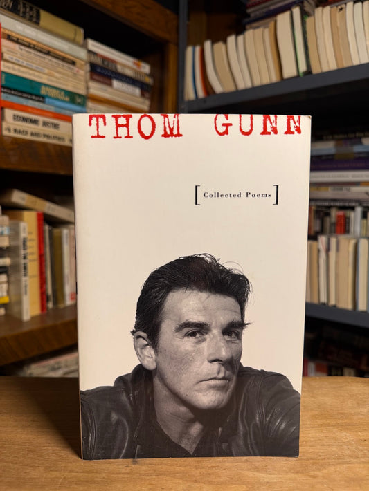 Collected Poems by Thom Gunn