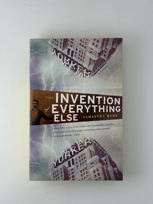 The Invention of Everything Else by Samantha Hunt