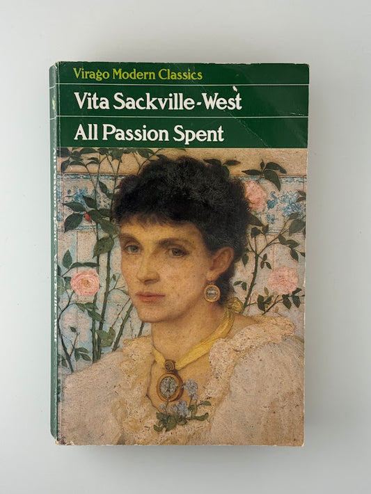 All Passion Spent by Vita Sackville-West