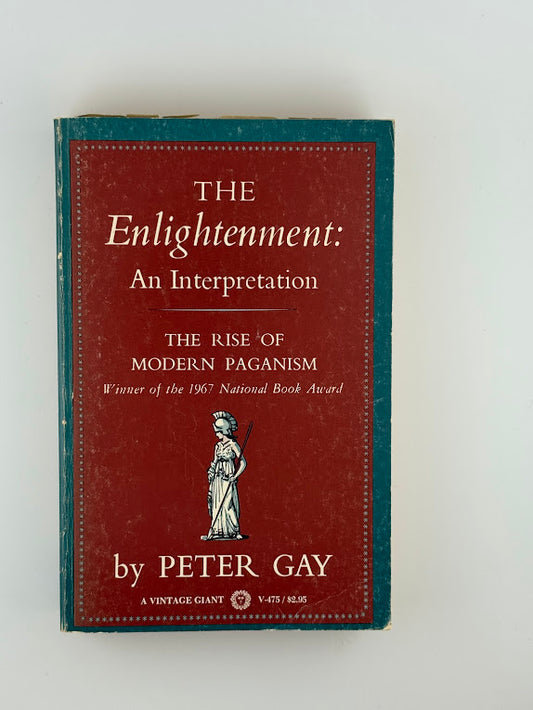 The Enlightenment: An Interpretation by Peter Gay