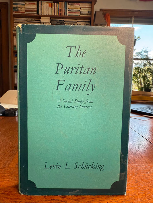 The Puritan Family by Levin L. Schucking