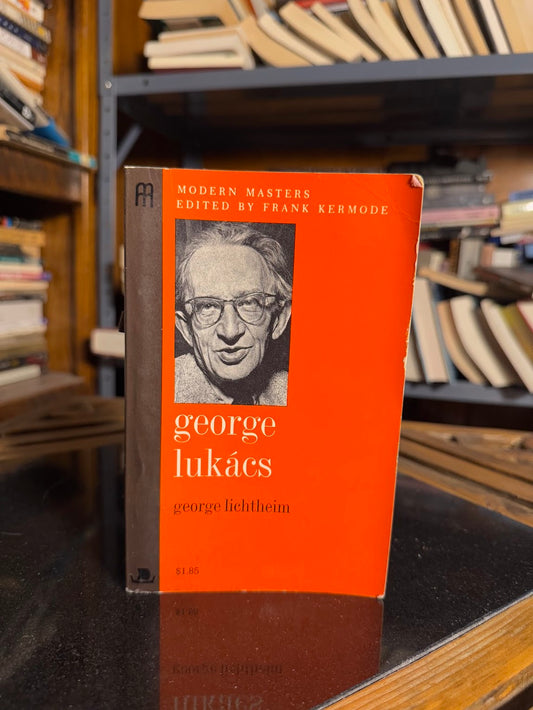 George Lukacs by George Lichtheim