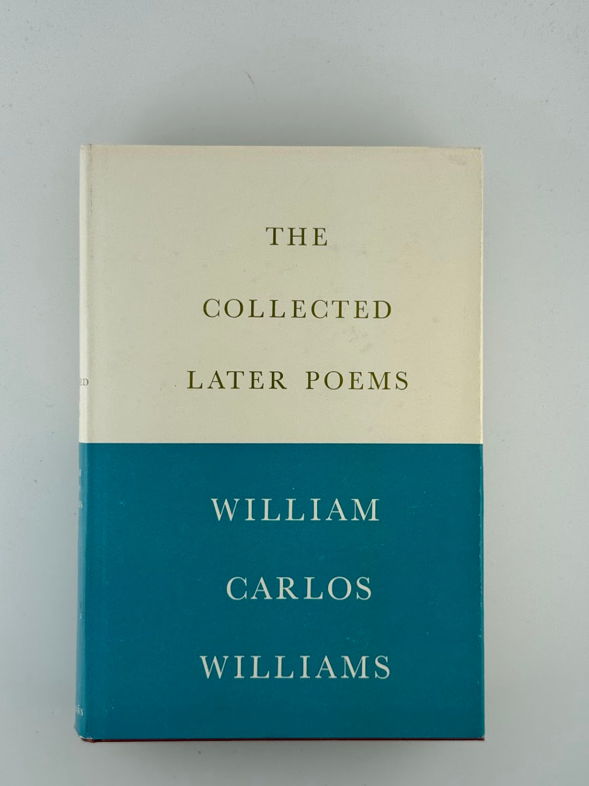 The Collected Later Poems by William Carlos Williams