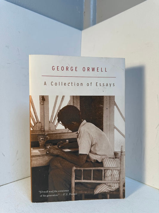 A Collection of Essays by George Orwell