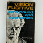 Vision Fugitive - Ezra Pound and Economics by Earle Davis