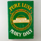 Pure Lust - Elemental Feminist Philosophy by Mary Daly