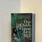 This Child's Gonna Live by Sarah E. Wright