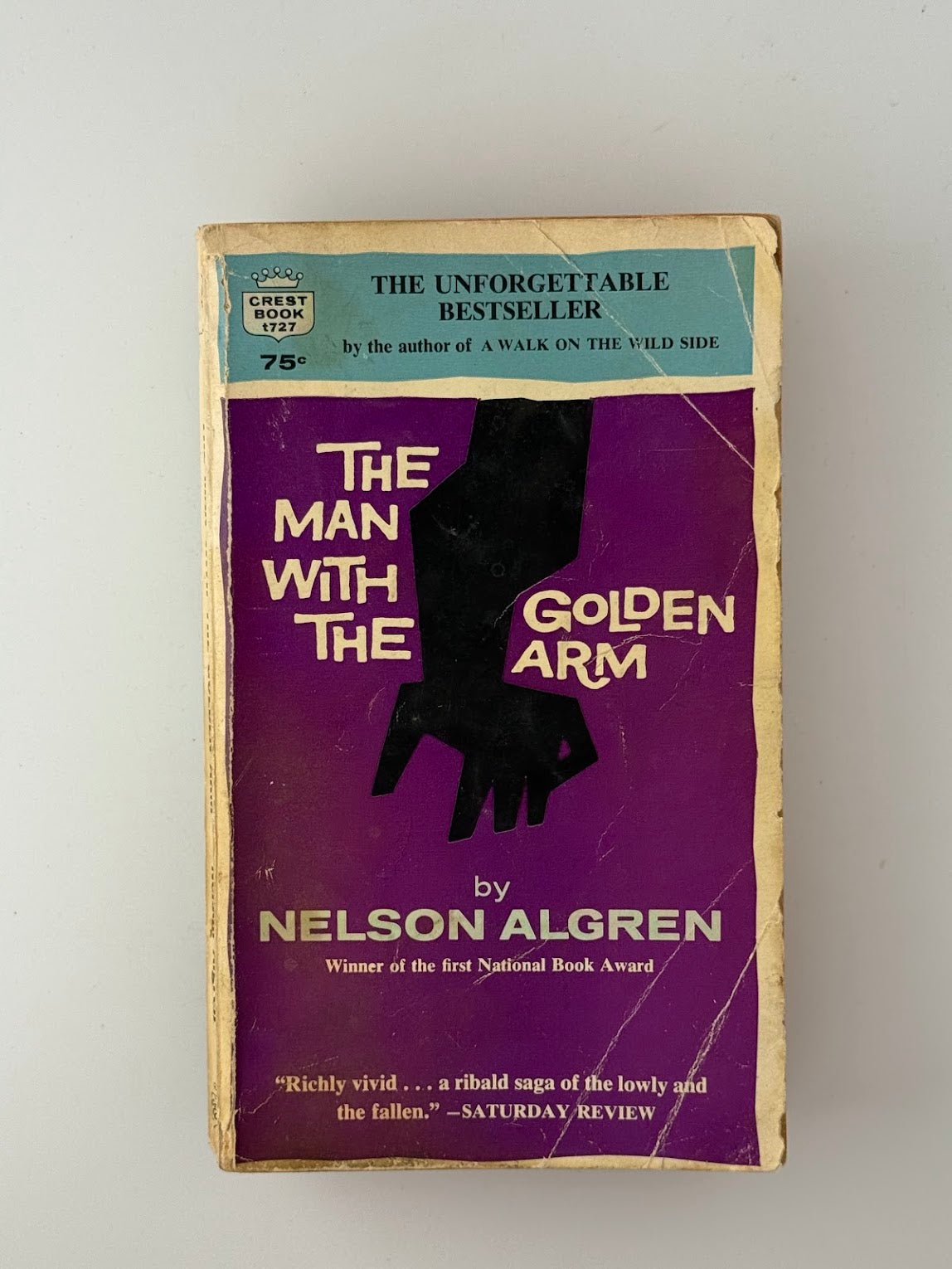 The Man With The Golden Arm by Nelson Algren