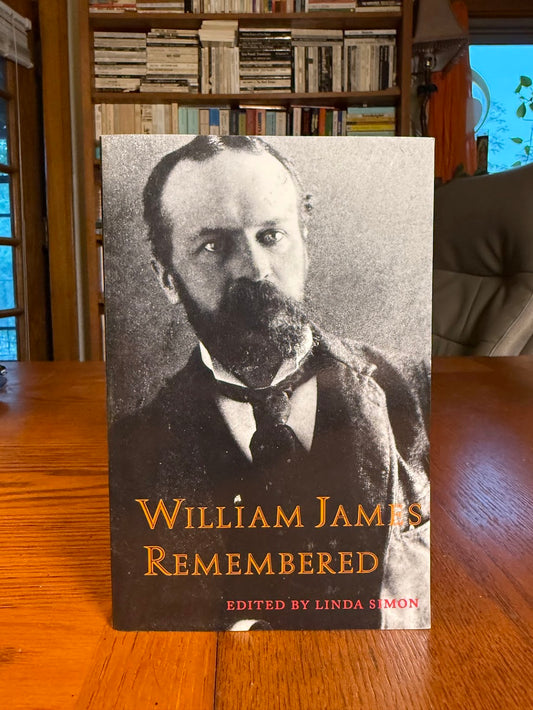 William James Remembered edited by Linda Simon