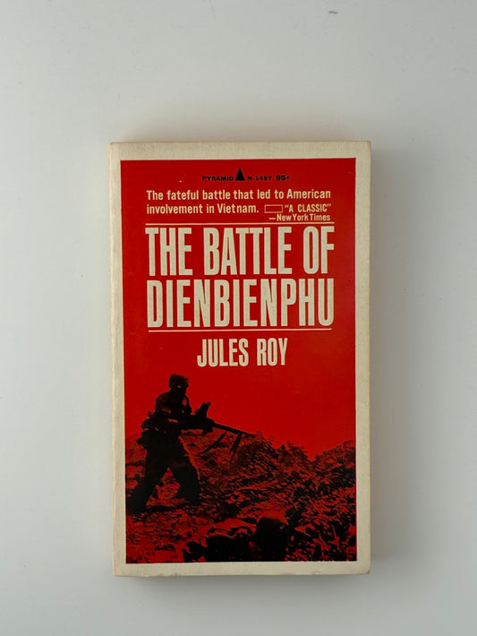 The Battle of Deinbienphu by Jules Roy