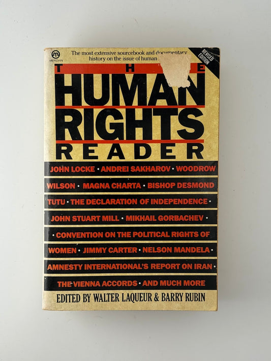 The Human Rights Reader edited by Walter LaQueur & Barry Rubin
