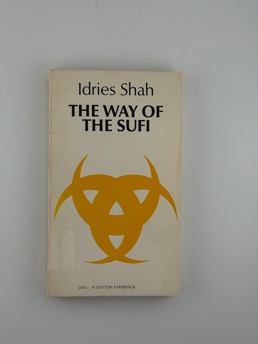 The Way of the Sufi by Idries Shah